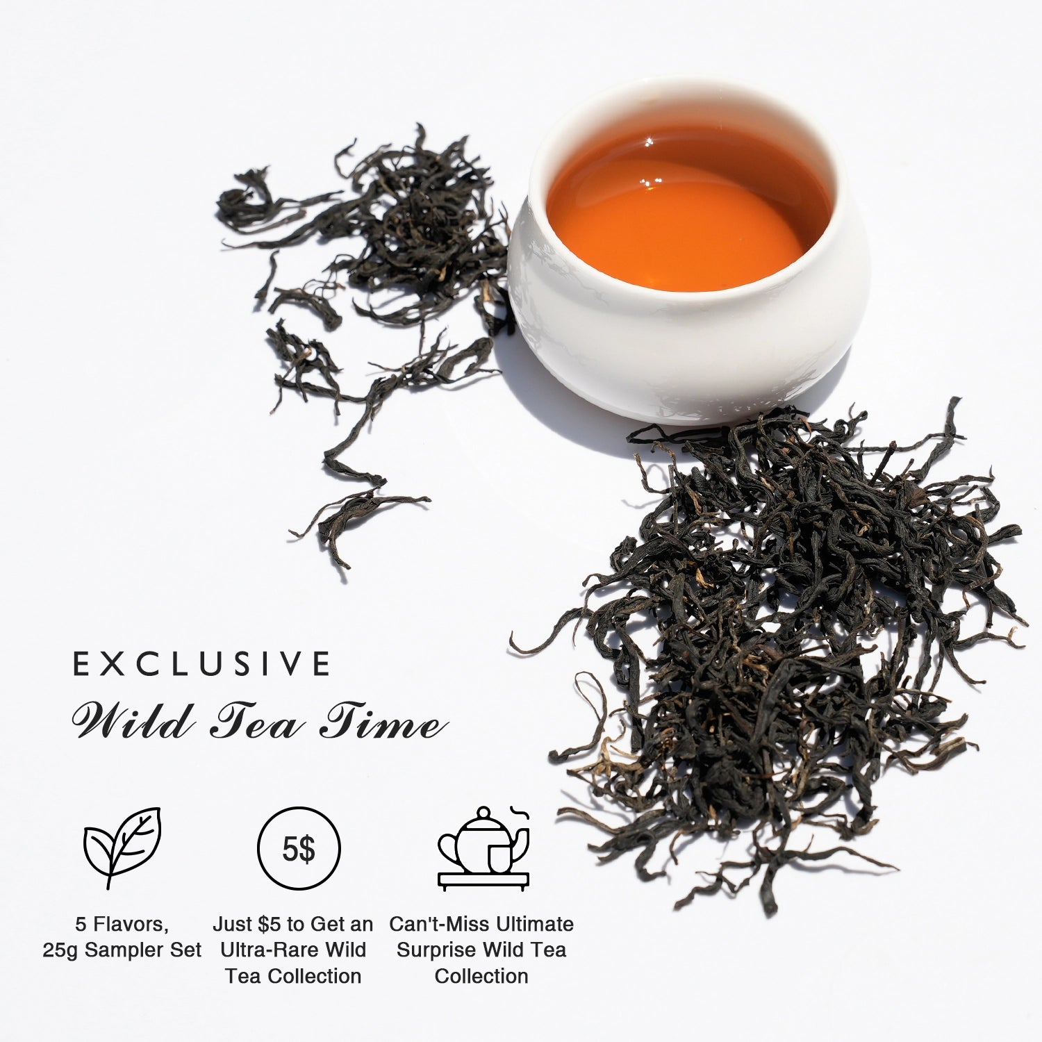 Chinese Wild Tea Sampler: $ 5 USD The Super Surprise Collection with 5 Unique Wild Flavors